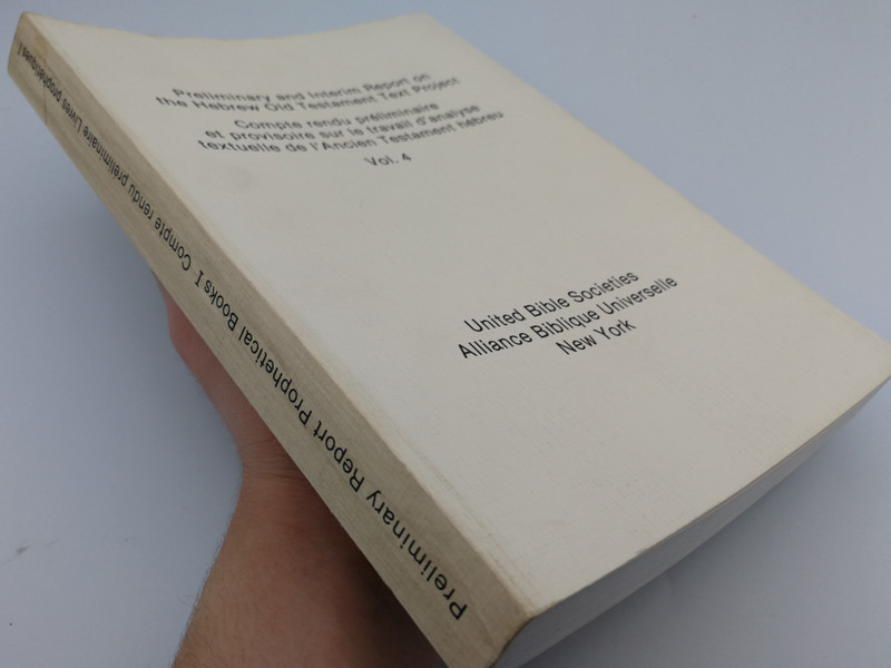 Preliminary and Interim Report on the Hebrew Old Testament Text Project vol 4. / United Bible Societies, New York / Compte rendu préliminaire et provisorie sure le travail d'analyse textuelle de l'Ancien Testament hébreu / Paperback (082670011X)