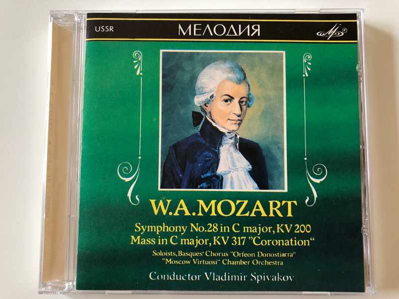 W.A. Mozart - Symphony No. 28 in C major, KV 200, Mass in C major, KV 317 ''Coronation'' / Soloists, Basques' Chorus "Orfeón Donostiarra", "Moscow Virtuosi" Chamber Orchestra , Conductor Vladimir Spivakov ‎/ Мелодия ‎Audio CD / SUCD 10-0003