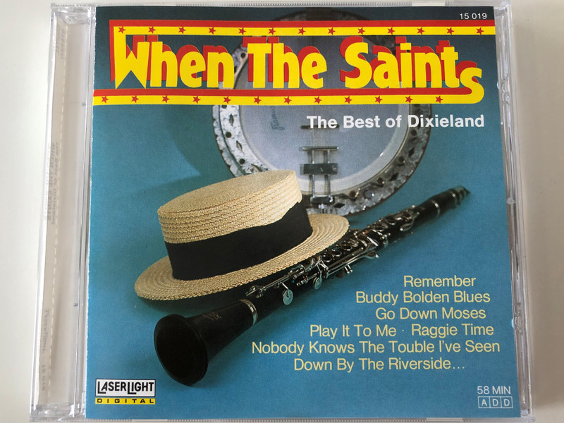 When The Saints (The Best Of Dixieland) / Remember, Buddy Bolden Blues, Go Down Moses, Play It To Me, Raggie Time, Nobody Knows The Trouble I've Seen, Down By The Riversie... / LaserLight Digital ‎Audio CD 1987 Stereo / 15 019