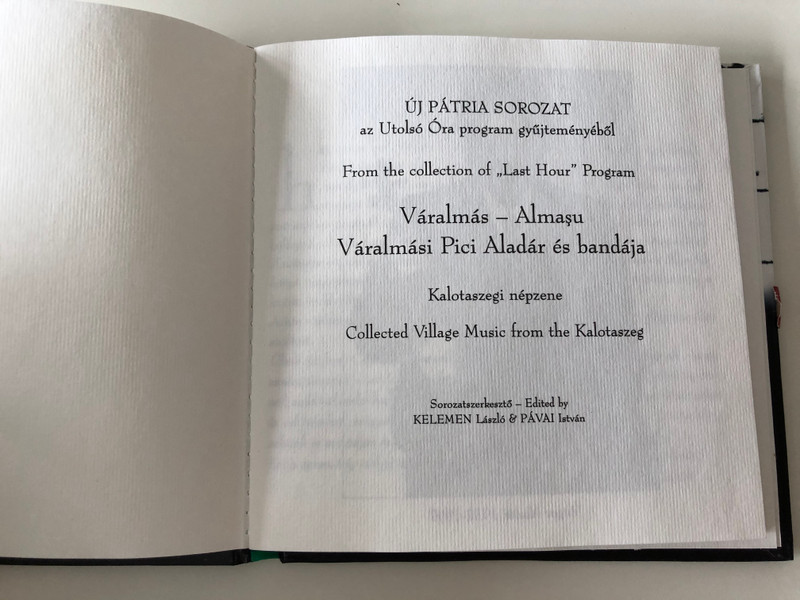 Új Pátria - Az Utolsó Óra Program Gyűjteményéből (1997-1998) / Kalotaszegi Népzene - Váralmási Pici Aladár És Bandája (Collected Village Music From Kalotaszeg) / Fonó Records Audio CD 1998 / FA-101-2