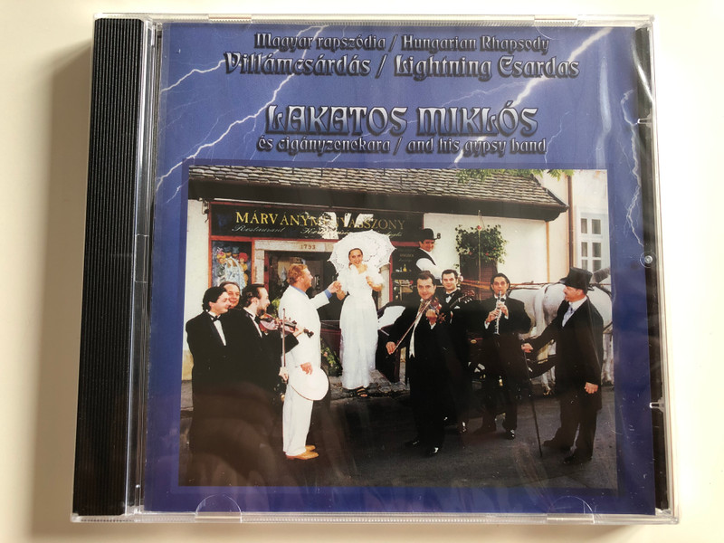 Magyar Rapszódia = Hungarian Rhapsody / Villámcsárdás = Lightning Csardas - Lakatos Miklós És Cigányzenekara = and his gypsy band / MusiCDome Kft ‎Audio CD / 5998175162768