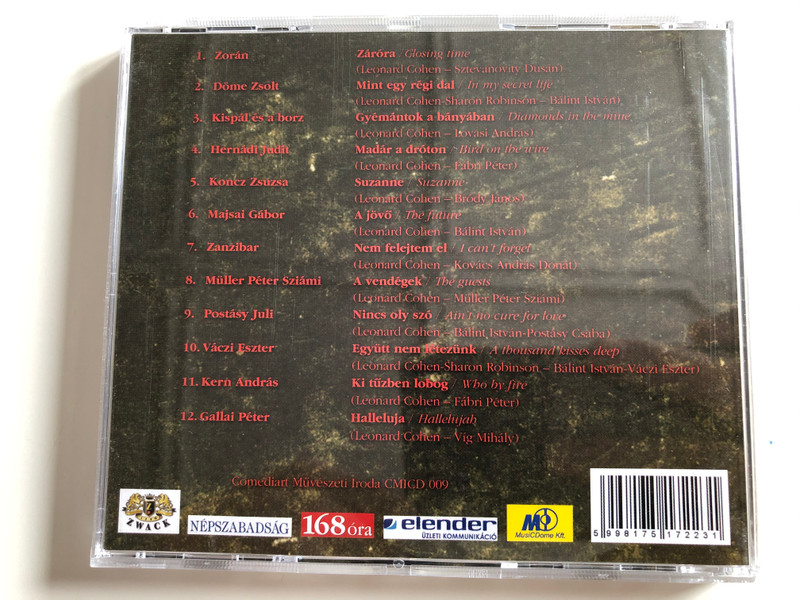 A Vendégek - Leonard Cohen Dalai / Zorán, Döme Zsolt, Kispál És A Borz, Hernádi Judit, Koncz Zsuzsa, Majsai Gábor, Zanzibar, Müller Péter Sziámi, Postásy Juli, Váczi Eszter, Kern András / Comediart Művészeti Iroda ‎Audio CD 2003 / CMICD009A Vendégek - Leonard Cohen Dalai / Zorán, Döme Zsolt, Kispál És A Borz, Hernádi Judit, Koncz Zsuzsa, Majsai Gábor, Zanzibar, Müller Péter Sziámi, Postásy Juli, Váczi Eszter, Kern András / Comediart Művészeti Iroda ‎Audio CD 2003 / CMICD009