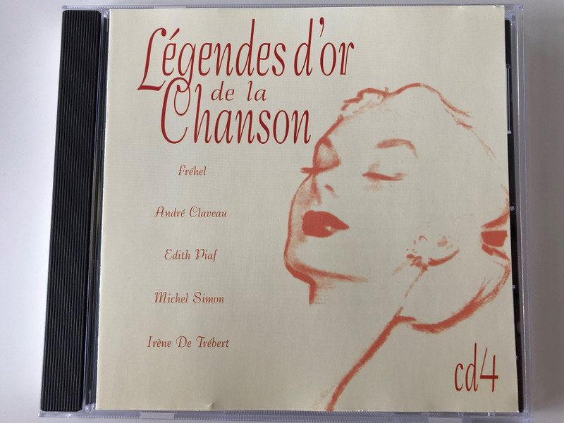 Légendes d'Or de la Chanson / Frehel, Andre Claveau, Edith Piaf, Michel Simon, Irene De Trebert / CD 4 / Disky Audio CD 1998 / BX 888142