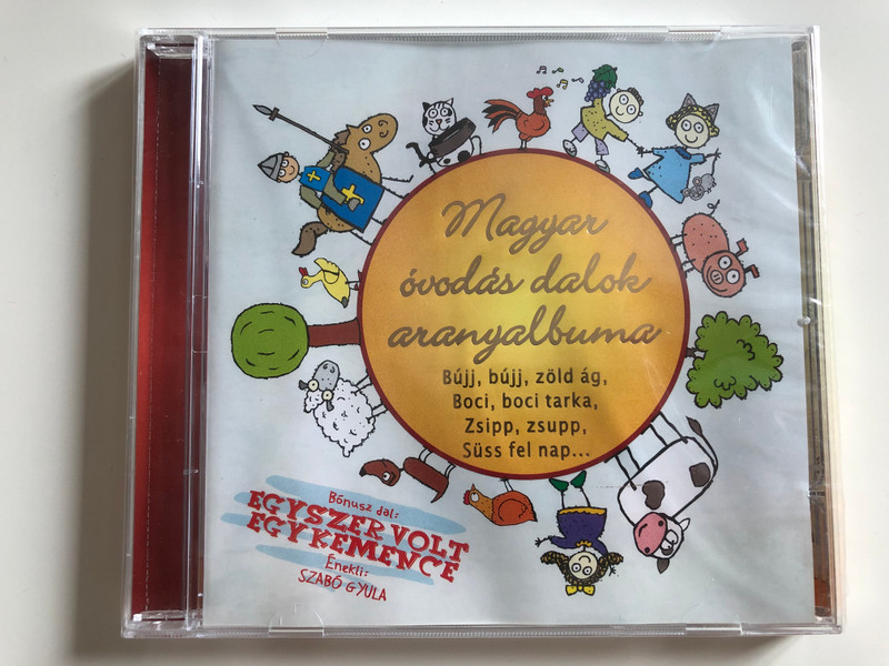 Magyar ovodas dalok aranyalbuma - Bujj,Bujj,zold ag, Boci,boci tarka, Zsipp,zsupp, Suss fel nap... / Bonusz dal: Egyszer Volt Egy Kemence, Enekli: Szabo Gyula / Zeneker Audio CD 2011 / ZK1102 CD