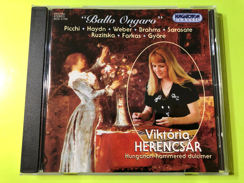 ''Ballo Ongaro'' - Picchi, Haydn, Weber, Brahms, Sarasate, Ruzitska, Farkas, Gyore / Viktoria Herencsar, Hungarian hammered dulcimer / Hungaroton Classic Audio CD 1998 Stereo / HCD 31799 (5991813179920)