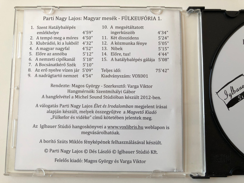 Fülkeufória 1. Parti Nagy Lajos - Magyar mesék / Directed by Magos György / Iglbauer Stúdió Audio CD 2012 - VOX001 / Hungarian Audio BOOK / Közreműködik Dés László (9789630845700)