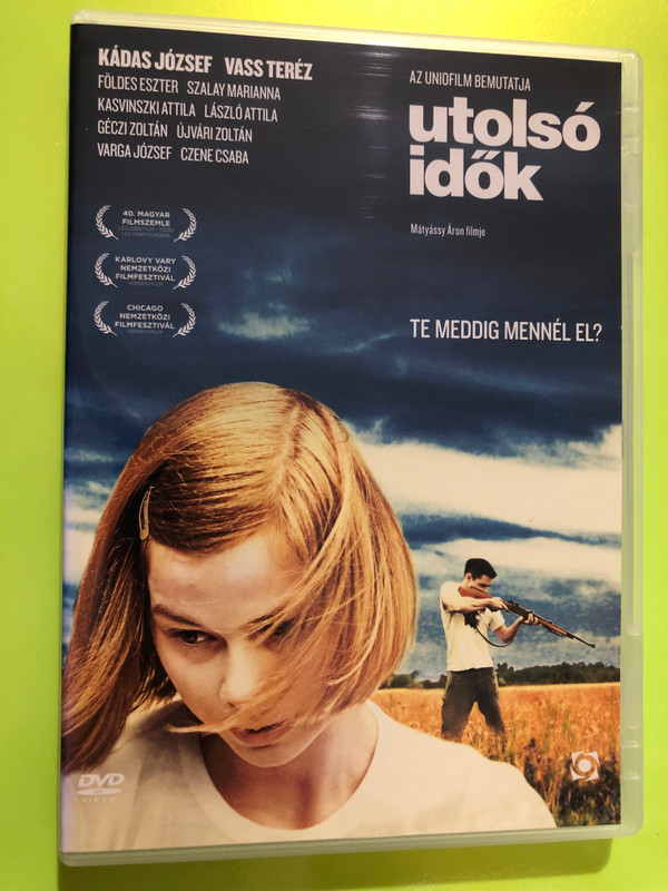 Utolsó idők DVD 2009 End times / Directed by Mátyássy Áron / Starring: Kádas József, Vass Teréz, Földes Eszter, Szalay Marianna, Kasvinszki Attila