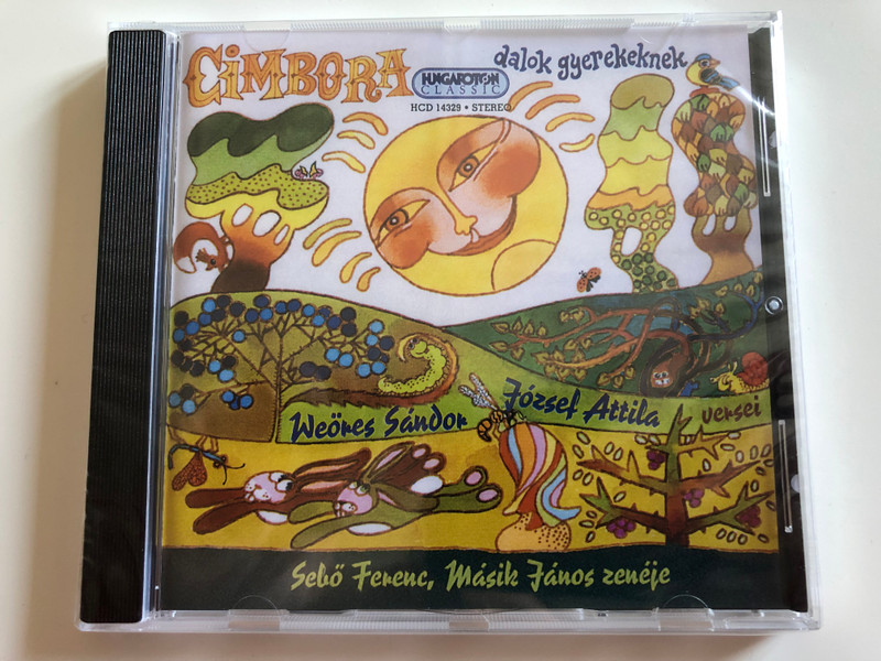 Cimbora - Dalok Gyerekeknek / Jozsef Attila, Weöres Sándor / Sebő Ferenc, Másik János ‎/ Hungaroton Classic Audio CD Stereo / HCD 14329