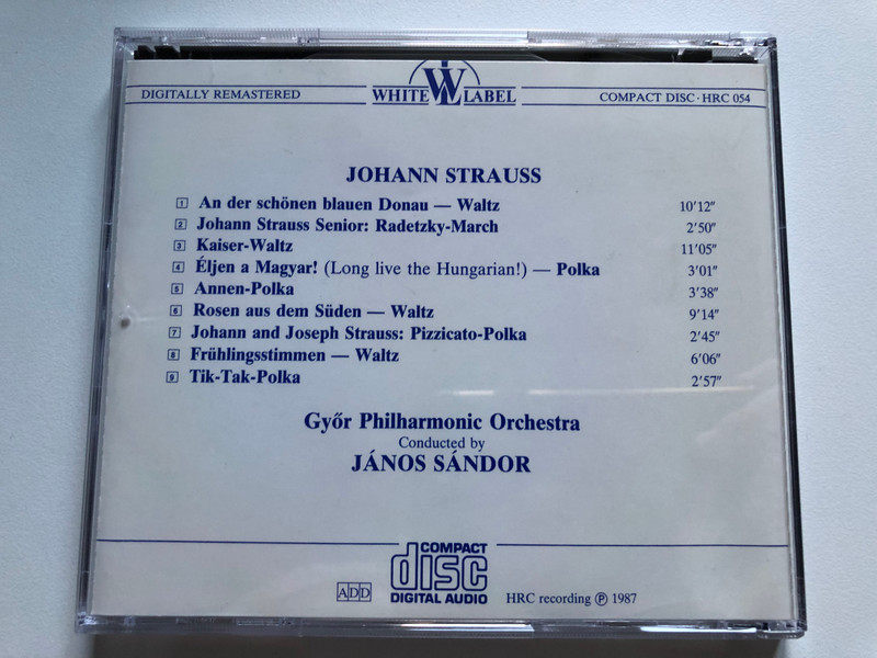 Johann Strauss - Radetzkymarsch, Pizzicato-Polka, Kaiserwalzer, Frühlingsstimmen, Tik-Tak-Polka / Janos Sandor ‎/ Hungaroton ‎Audio CD 1987 Stereo / HRC 054