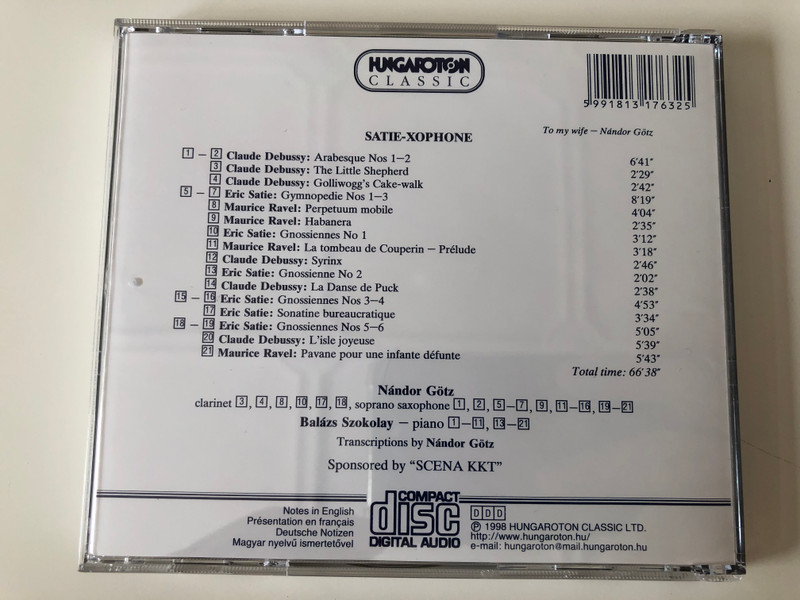 Satie-Xophone - Debussy, Ravel, Satie / Nándor Götz - saxophone,clarinet / Balázs Szokolay ‎– piano / Hungaroton Classic ‎Audio CD 1998 Stereo / HCD 31763