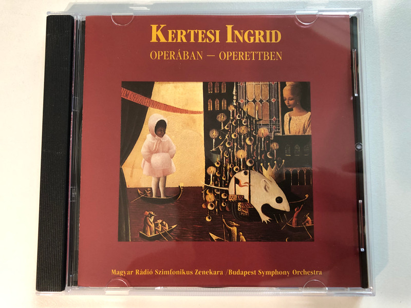 Kertesi Ingrid ‎– Operában - Operettben / Magyar Rádió Szimfónikus Zenekara - Budapest Symphony Orchestra / Radioton ‎Audio CD 1991 Stereo / HCD 31468