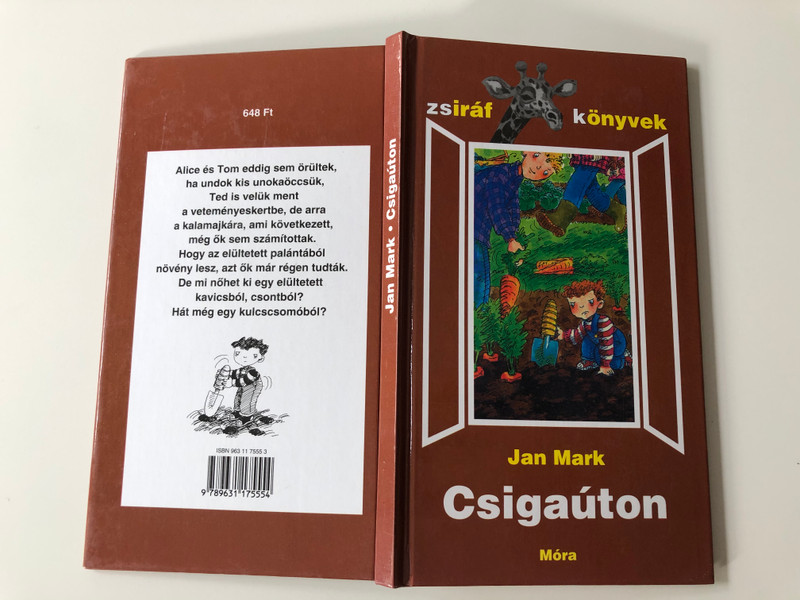 Csigaúton by Jan Mark / Hungarian edition of A Worm's Eye View / Móra könyvkiadó 2000 / Illustrated by the Author / Translation by F. Nagy Piroska / Zsiráf könyvek (9789631175554)