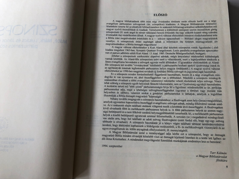 Szinopis - Synopsis of The Gospels in Hungarian language - parallel passages / Kálvin Kiadó 1994 / Máté, Márk, Lukács és János evangéliumának párhuzamos szövege / Hardcover (9633005922)