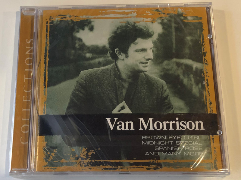 Van Morrison ‎– Collections / Brown Eyed Girl, Midnight Special, Spanish Rose, and many more / Sony BMG Music Entertainment ‎Audio CD 2005 / 82876781832