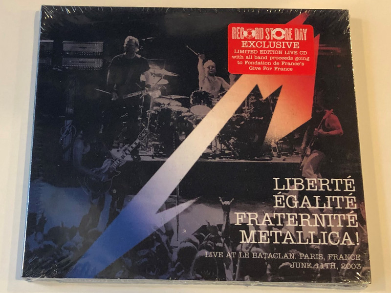 Liberté, Égalité, Fraternité, Metallica! / Live At Le Bataclan, Paris, France, June 11th, 2003 / Blackened Recordings ‎Audio CD 2016 / 5478571