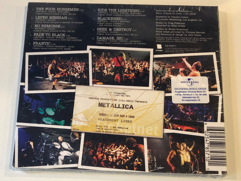 Liberté, Égalité, Fraternité, Metallica! / Live At Le Bataclan, Paris, France, June 11th, 2003 / Blackened Recordings ‎Audio CD 2016 / 5478571