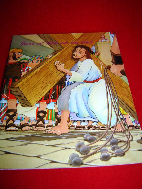 Jesus Est Cloue Sur Une Croix / French Bible Storybook for Children / France (Words of Wisdom) 32 Pages