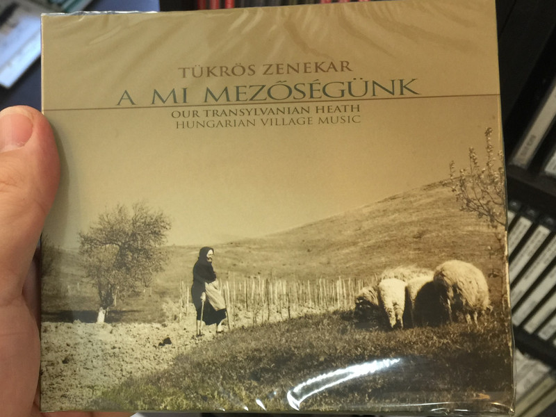 Tükrös Zenekar ‎– A Mi Mezőségünk / Our Transylvanian Heath, Hungarian Village Music / Folk Európa ‎Audio CD 2008 / 5999548111970