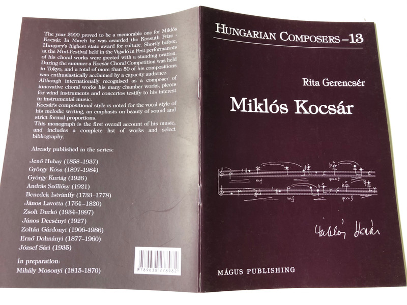 Miklós Kocsár (1933-2019) Hungarian Composers 13 by Rita Gerencsér / Magus Publishing (9789638278982)
