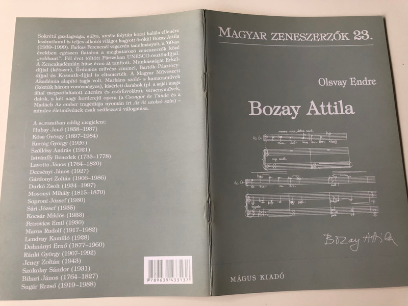 Bozay Attila (1939-1999) Magyar Zeneszerzők 23. by Olsvay Endre / Mágus Kiadó (9789639433137)