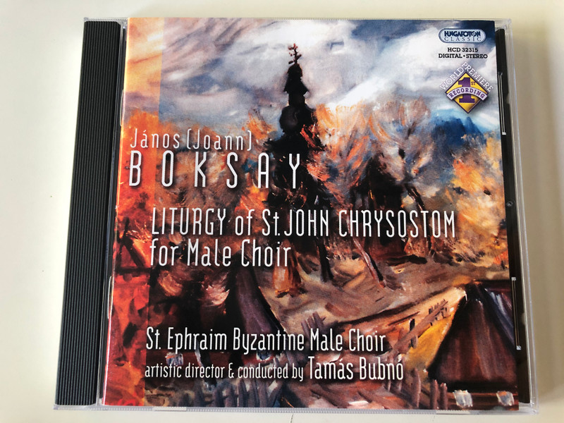 János (Joann) Boksay – Liturgy Of St John Chrysostom For Male Choir / St. Ephraim Byzantine Male Choir / Artistic director & Conducted by Tamás Bubnó ‎/ Hungaroton Classic Audio CD 2005 Stereo / HCD 32315