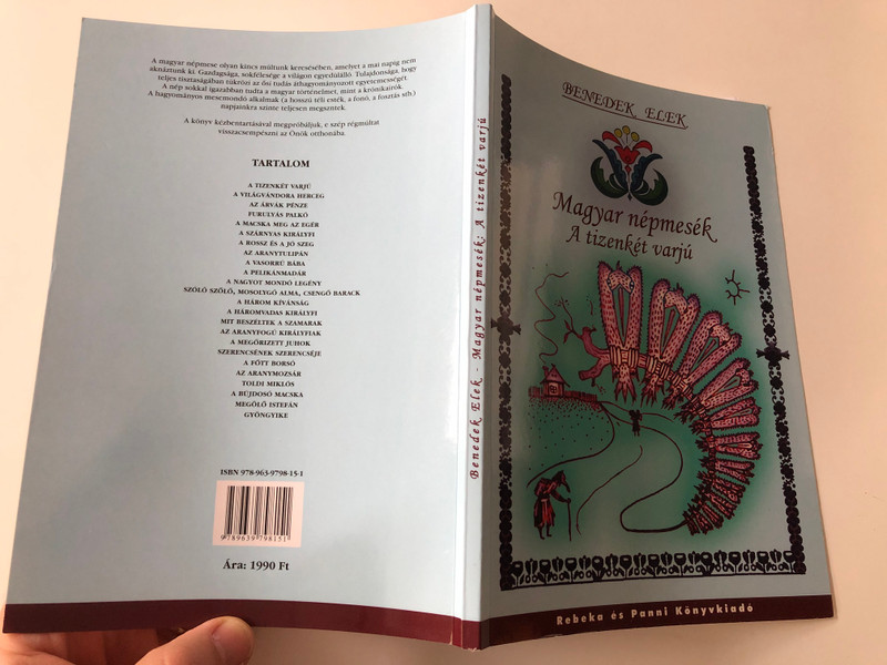 Magyar népmesék - A tizenkét varjú és más mesék by Benedek Elek / Rebeka és Panni könyvkiadó / Hungarian folk tales by Elek Benedek (9789639798151)