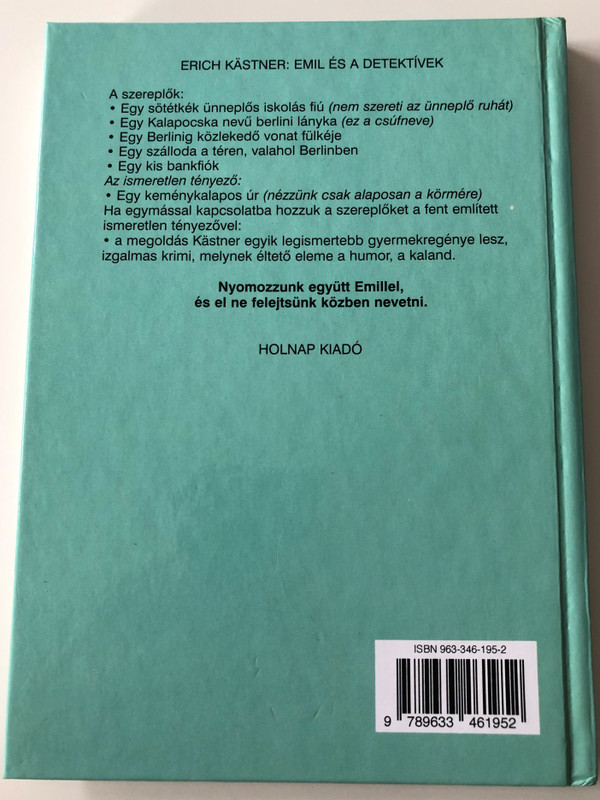 Emil és a Detektívek by Erich Kästner / Hungarian edition of Emil und die Detektive / Holnap kiadó 2001 / Illustrated by Walter Trier / Hungarian translation by Déry Tibor / Hardcover (9633461952)