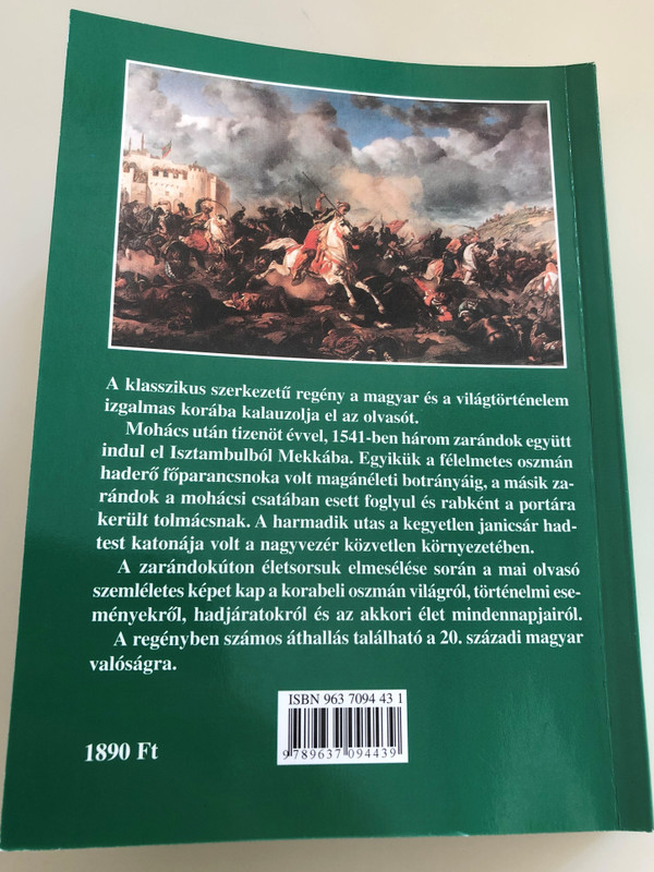 Mohácstól Mekkáig by Generál Tibor / From Mohács to Mecca - Historical lectures / Történelmi lektűr / Tinta Könyvkiadó 2005 / Paperback (9637094431)