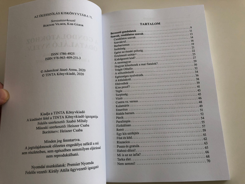 A gondolatokhoz odataláló nyelv by Adamikné Jászó Anna / Nyelvművelő írások a harmadik évezred elejéről / Tinta könyvkiadó 2020 / Paperback / Az Ékesszólás Kiskönyvtára 71. / Hungarian Linguistic writings from the beginning of the third millennium (9789634092513)
