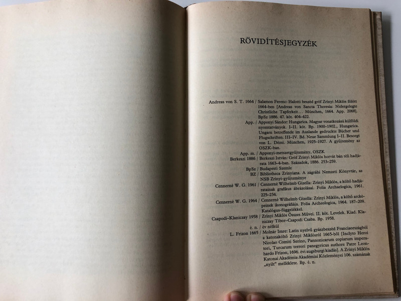 Angol életrajz Zrínyi Miklósról by Kovács Sándor Iván / Zrínyi-könyvtár II. / The Conduct and Character of Count Nicholas Serini - An English biography of Miklós Zrínyi / Zrínyi katonai kiadó 1987 / Essays, studies, facsimile and new prints of the texts (9633269342)
