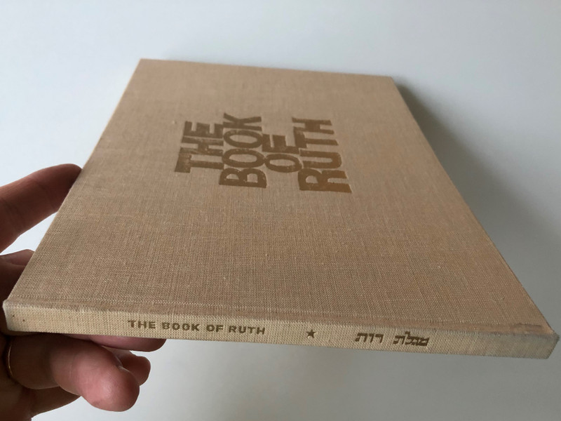 The Book of Ruth / English - Hebrew Illustrated Book of Ruth / Illustrated by the painter Isaac / Help to Jewish Schools / Essay, Commentaries and Introduction / Hardcover (TheBookofRuth)