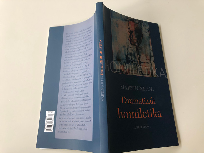 Dramatizált homiletika by Martin Nicol / Hungarian edition of Einander ins Bild Setzen. Dragaturgishen Homiletik / Luther kiadó 2005 / Paperback (9639571296)