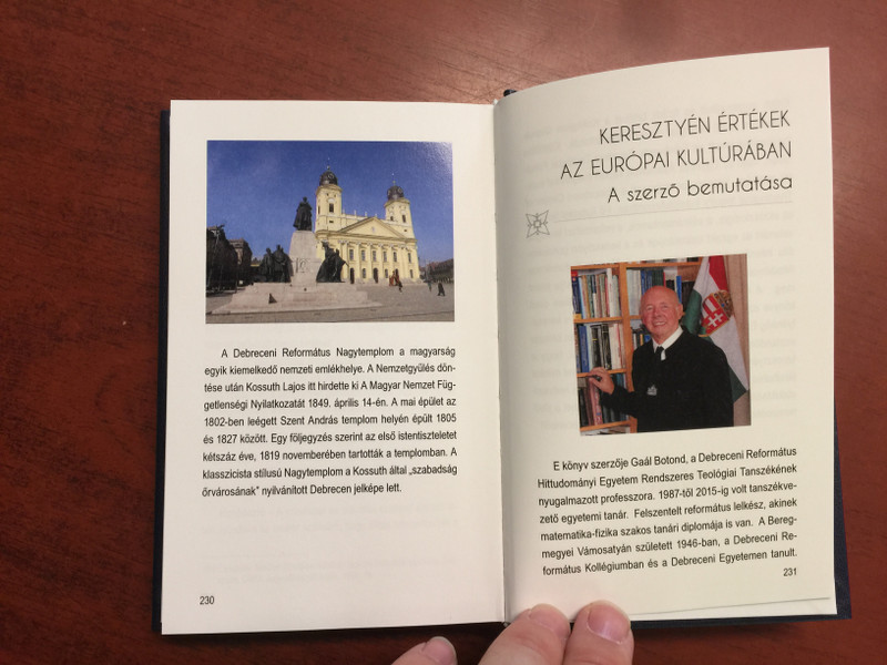 Keresztyén értékek az európai kultúrában by Gaál Botond / Christian values in Europe's culture / Földrészünk szellemi örökségének történeti áttekintése keresztyén nézőpontból / Hardcover / Debrecen-Nagytemplomi Református Egyházközség 2020 (9786158084413)