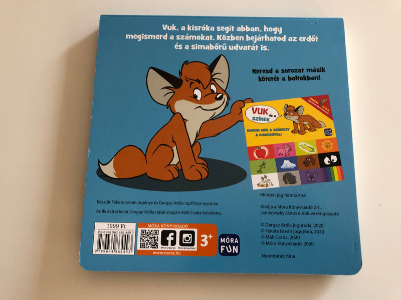 Vuk és a számok - Ismerd meg a számokat a kisrókával! / Learn the numbers with Vuk the little fox / Dargay Attila figuráinak felhasználásával / Móra fun / Móra könyvkiadó / Hungarian booard book (9789634864493)