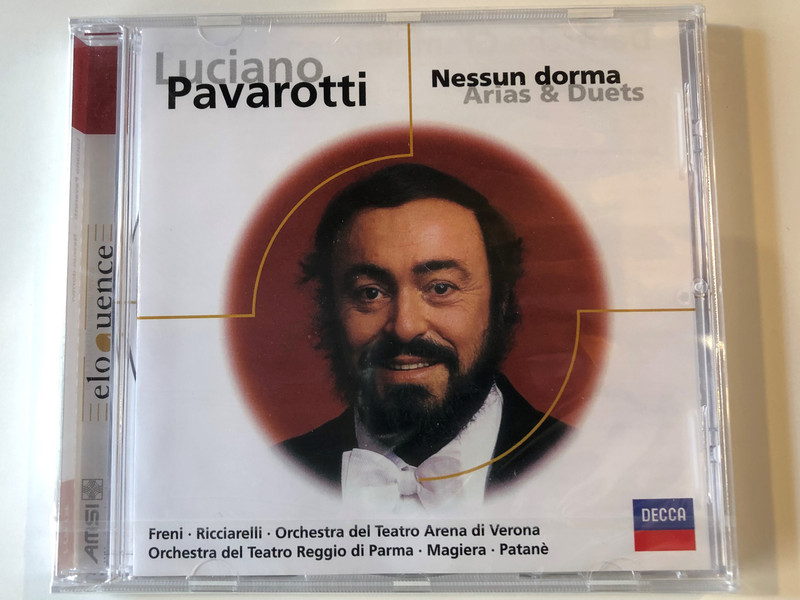 Luciano Pavarotti ‎– Nessun Dorma (Arias & Duets) / Freni, Ricciarelli, Orchestra Ente Lirico Arena Di Verona, Orchestra Del Teatro Reggio Di Parma, Magiera, Patane / Eloquence / Decca ‎Audio CD / 467 462-2