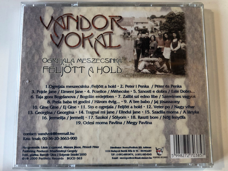 Ogrejala Meszecsinka - Vándor Vokál ‎– Feljött A Hold / Periferic Records Audio CD 2000 / BGCD 063