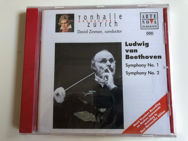 Tonhalle Orchester Zurich, David Zinman - conductor / Ludwig van Beethoven - ‎– Symphony No. 1, Symphony No. 2 / World Premiere Recording on Modern Instruments according to New Barenreiter Edition / Arte Nova Classics ‎Audio CD 1999 / 74321 63645 2