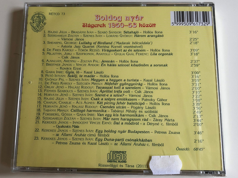 Boldog nyár - Slágerek 1950-1953 között / Rozsavolgy es Tarsa Audio CD 2011 / RÉTCD 73 / Hungarian Popular Songs 1950-1953 / Artists: Hollós Ilona, Vámosi János, Kazal László, Tabányi Mihály (5999509617329)