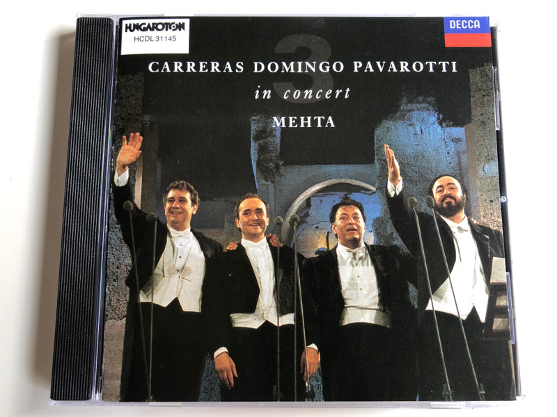 Carreras, Domingo, Pavarotti, Mehta ‎– In Concert / Hungaroton Audio CD 1990 Stereo / HCDL 31145