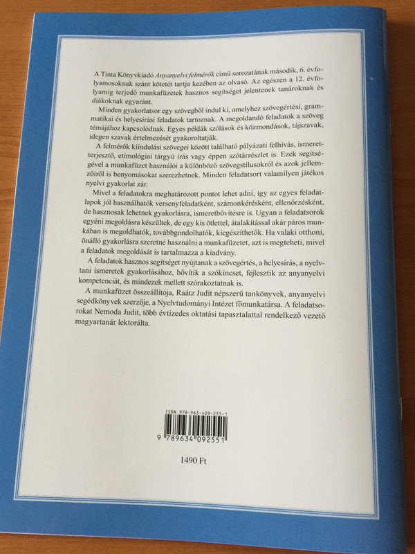 Anyanyelvi felmérők a 6. évfolyam számára by Raátz Judit / / 10 feladatsor a helyesírás, a nyelvtani elemzés, a szövegértés és a szövegalkotás területéről megoldásokkal / Tinta könyvkiadó (9789634092551)
