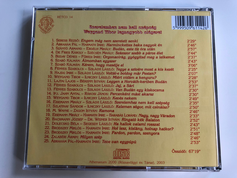 Szerelemhez Nem Kell Szépség - Weygand Tibor legnagyobb slagerei / Rózsavölgyi És Társa ‎Audio CD 2003 Mono / RÉTCD 14