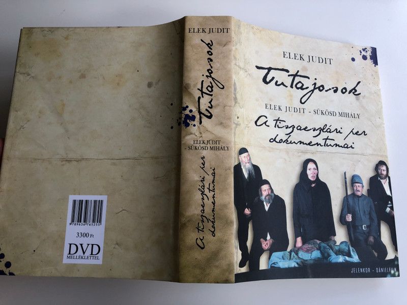 Tutajosok by Elek Judit, Sükösd Mihály / A tiszaeszlári per dokumentumai - forgatókönyv / Script for the Hungarian movie Tutajosok (Memoirs of a River) / Jelenkor kiadó - Dánielfilm Stúdió 2013 / Hardcover Book + DVD (9789636765255)