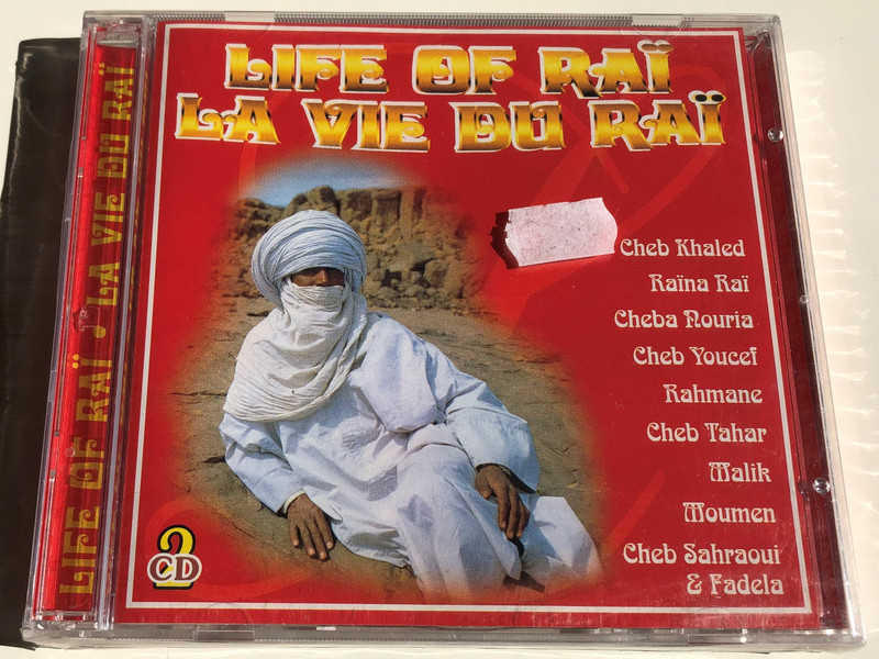 Life Of Raï - La Vie Du Raï / Cheb Khaled, Raina Raï, Cheba Nouria, Cheb Youcef, Rahmane, Cheb Tahar, Malik, Moumen, Cheb Sahraoui & Fadela / Gold Sound ‎2x Audio CD 2000 / DCD-930