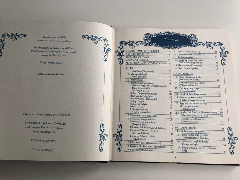 Károly Gundel Hungarian Cookbook revised by his sons / Ferenc Gundel and Imre Gundel / Corvina kiadó 2011 / English translation: Ágnes Kádár / 32nd revised edition / Hardcover (9789631359350)