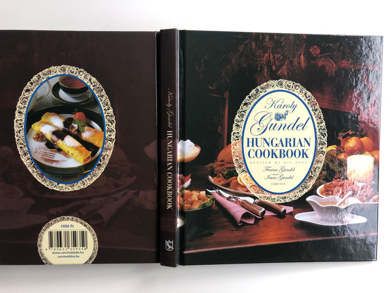 Károly Gundel Hungarian Cookbook revised by his sons / Ferenc Gundel and Imre Gundel / Corvina kiadó 2011 / English translation: Ágnes Kádár / 32nd revised edition / Hardcover (9789631359350)