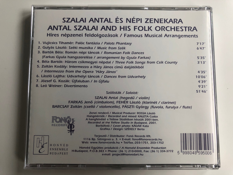Szalai Antal És Népi Zenekara ‎– Híres Népzenei Feldolgozások - Antal Szalai And His Folk Orchestra - Famous Musical Arrangement / Yellow Records Audio CD 2002 / YRCD 0202