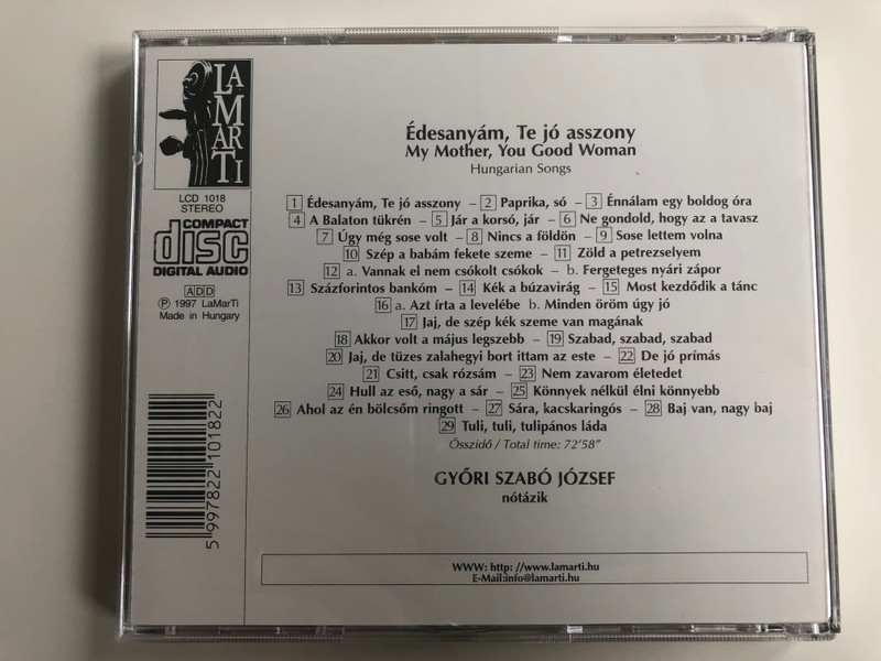 Édesanyám, Te Jó Asszony - Hungarian Songs / Győri Szabó József ‎– Notazik / De Jó Prímás, Hull Az Eső, Nagy A Sár, Jaj, de Szép Kék Szeme van Magának, Könnyek Nélkül Élni Könnyebb / Mulass Velünk! / lamarti Audio CD 1997 Stereo / LCD 1018