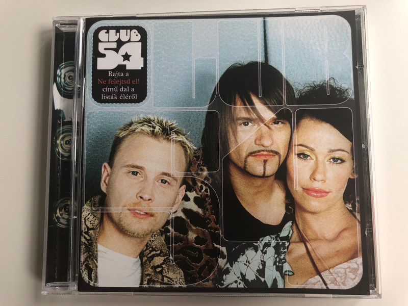Club 54 / Rajta a Ne felejtsd el! cimu dal a listak elerol / 3T ‎Audio CD 2007 / 172673-1