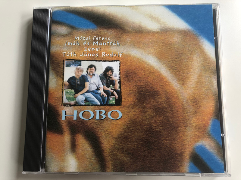 Mozsi Ferenc, Imák és Mantrák, Zene: Toth Janos Rudolf - Hobo / MTM ‎Audio CD 1996 / MTM001