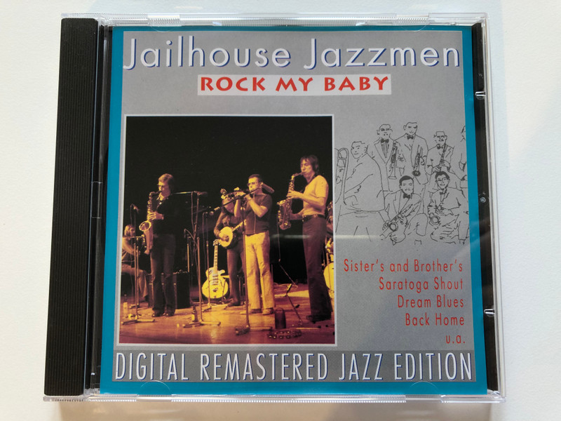 Jailhouse Jazzmen - Rock My Baby / Sister’s And Brother’s,  Saratoga Shout, Dream Blues, Back Home, u.a. / Digital Remastered Jazz Edition / Pastels Audio CD 1995 / CD 20.1612